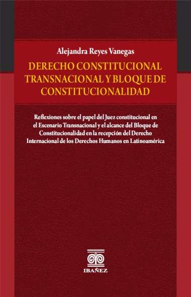 Derecho Constitucional Transnacional y Bloque de Constitucionalidad