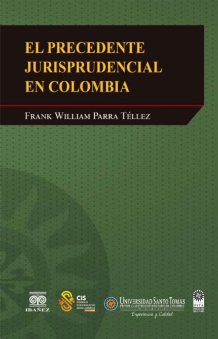 El precedente Jurisprudencial en Colombia